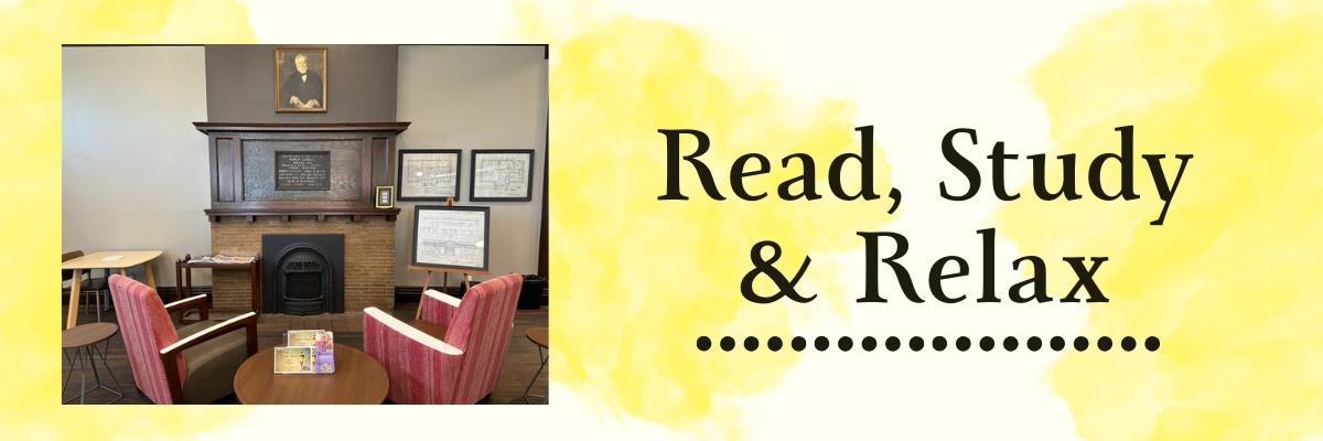 Read, Study & Relax writing in black with row of black dots underneath, over a white and yellow background. Photo on left is two red chairs facing a gas fireplace with a plaque above the mantel.