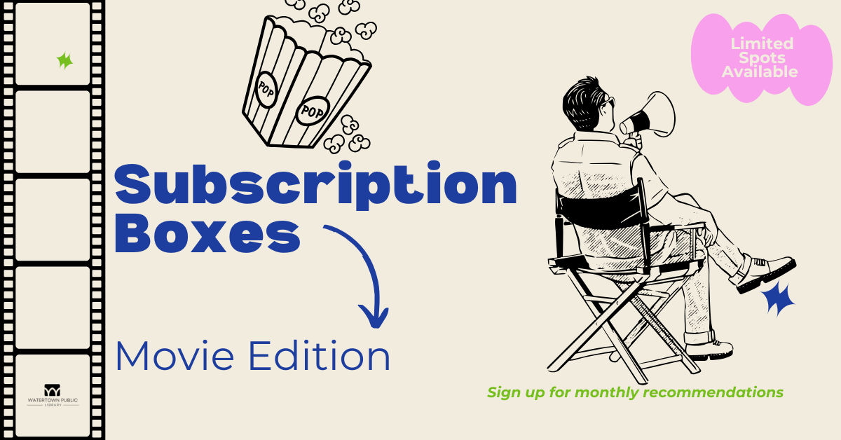Illustrations of film strip, popcorn, and director with text: "Subscription Boxes Movie Edition: sign up for monthly recommendations (limited spots available)"