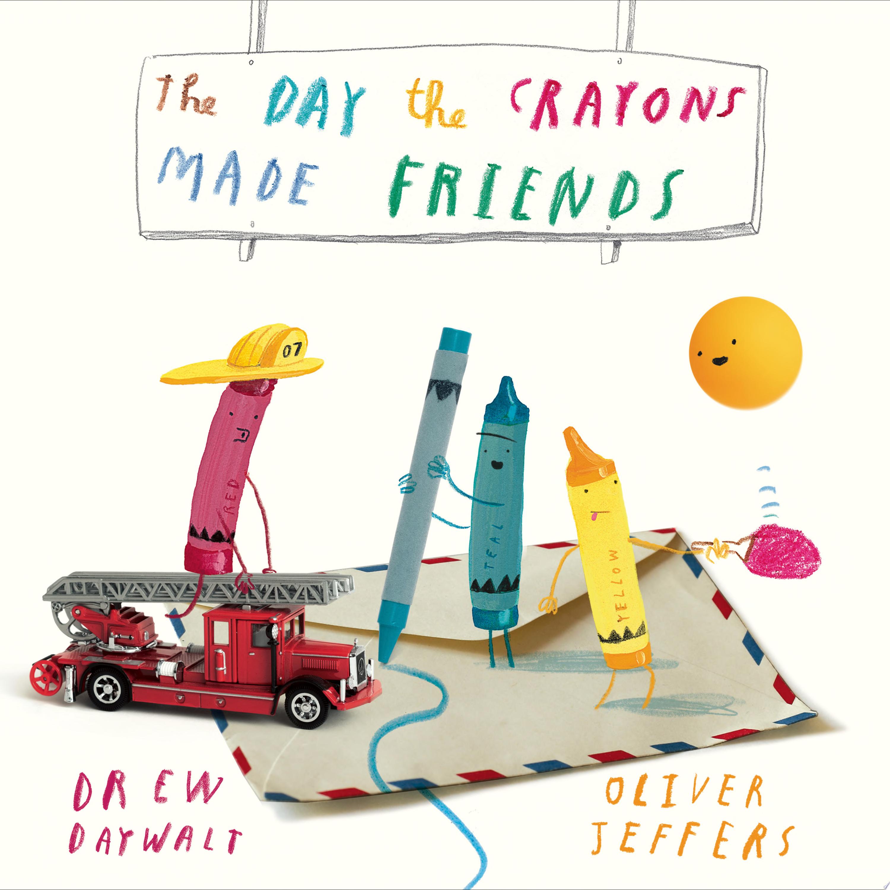 "The Day the Crayons Made Friends" by Drew Daywalt