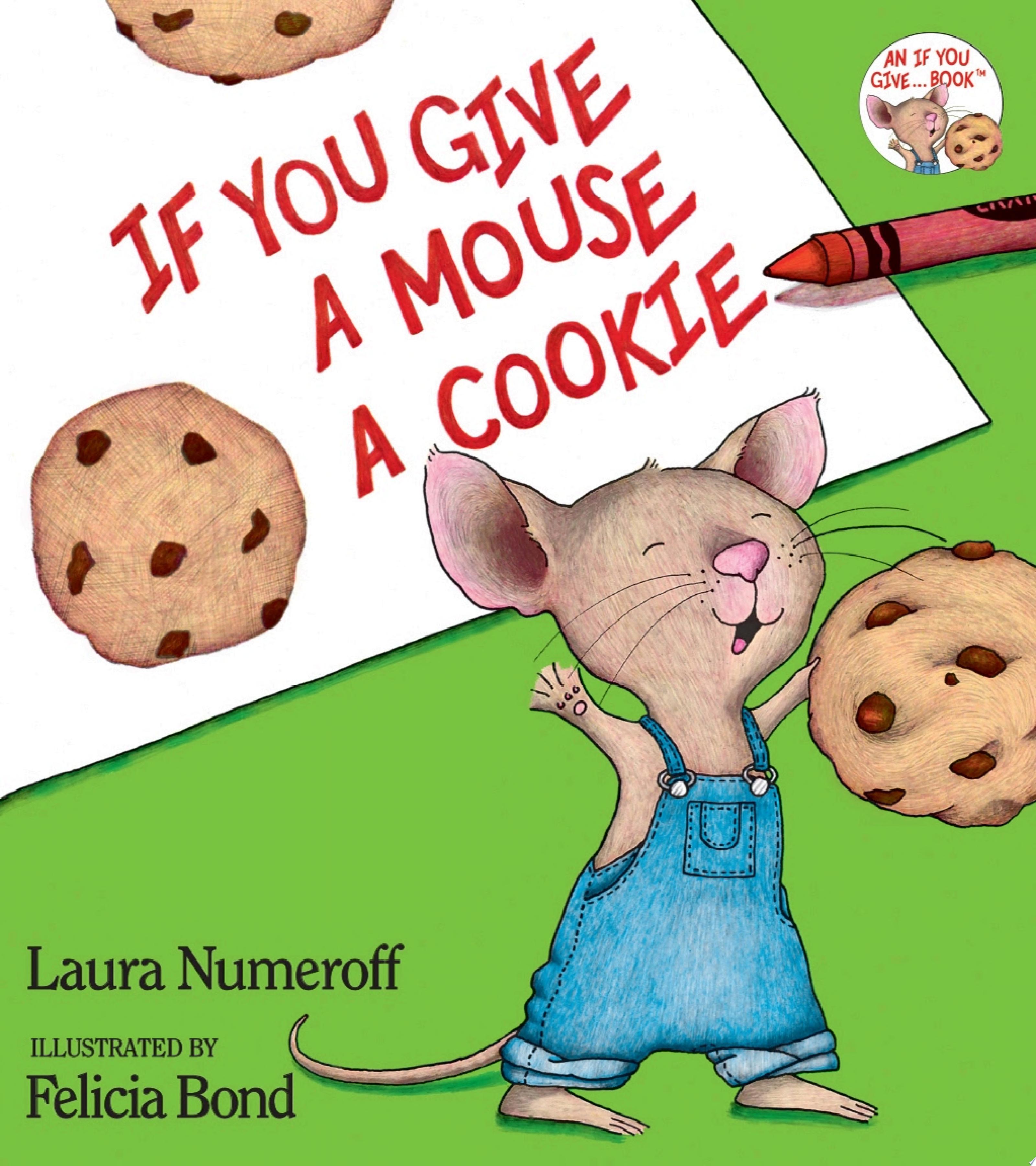 "If You Give a Mouse a Cookie" by Laura Joffe Numeroff