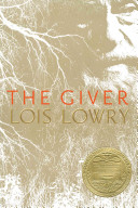 "The Giver" by Lois Lowry
