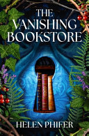 "The Vanishing Bookstore" by Helen Phifer
