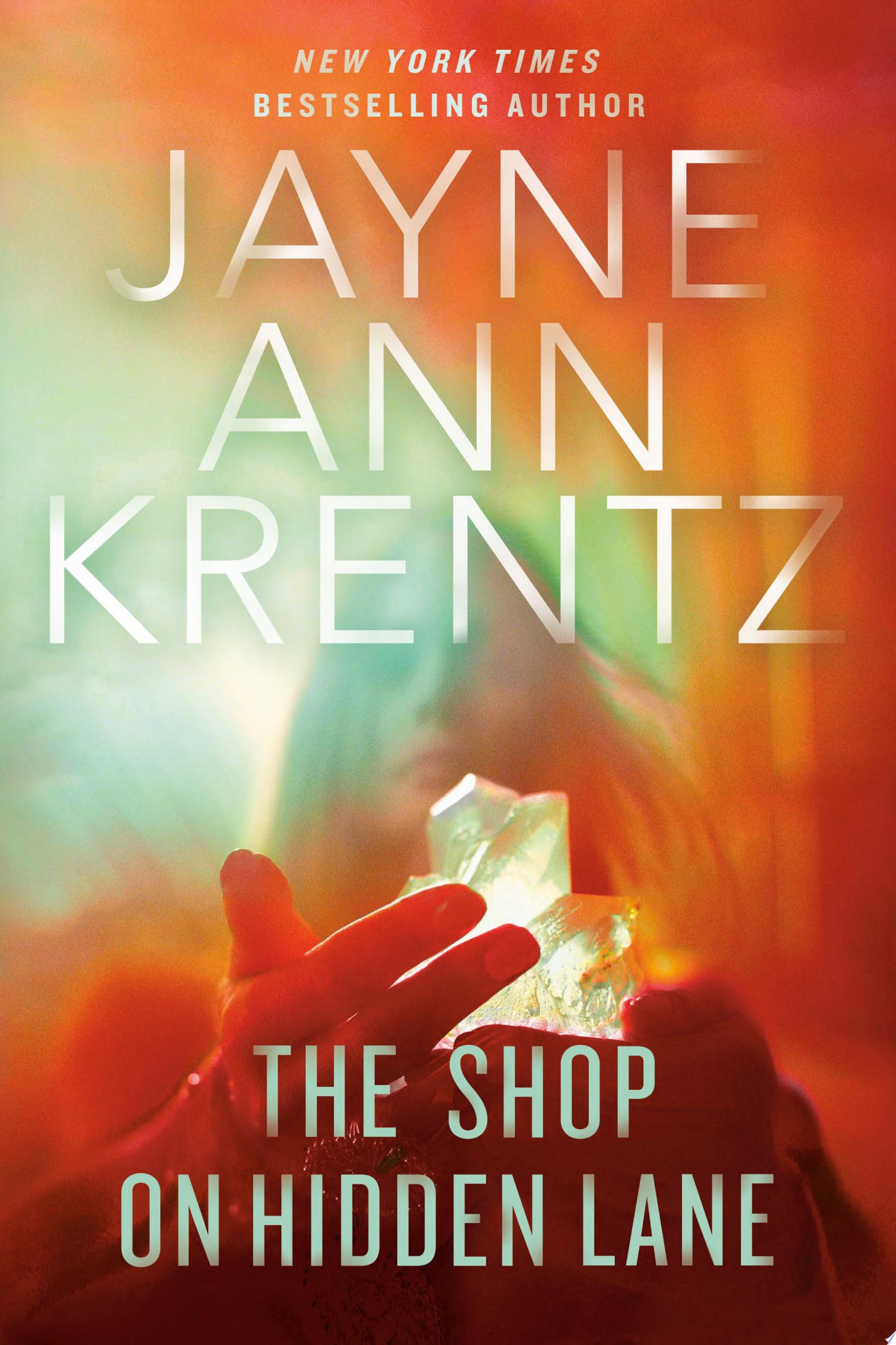 "The Shop on Hidden Lane" by Jayne Ann Krentz