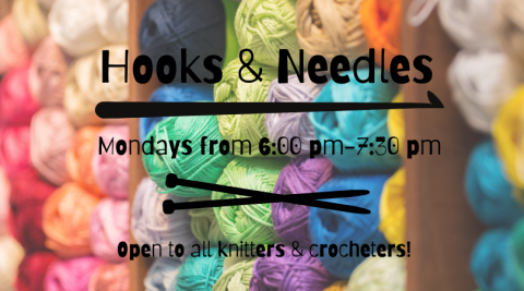 Yarn background. Hooks & Needles Mondays from 6 pm-7:30 pm. 