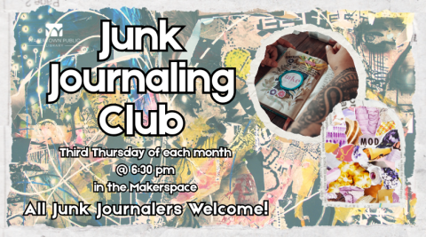 Scrapbooking background. Junk Journaling Club third Thursday of the month at 6:30 pm.