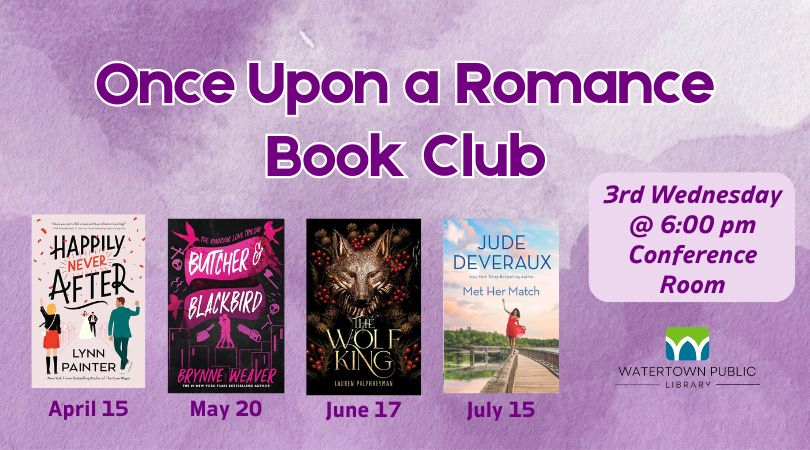 Once Upon a Romance Book Club. Second Wednesday of the month at 6:00 pm.